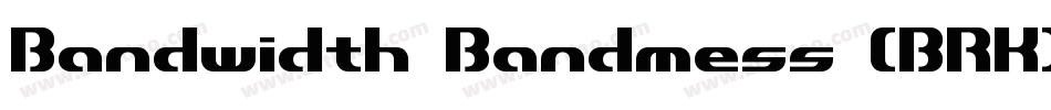 Bandwidth Bandmess (BRK)字体转换